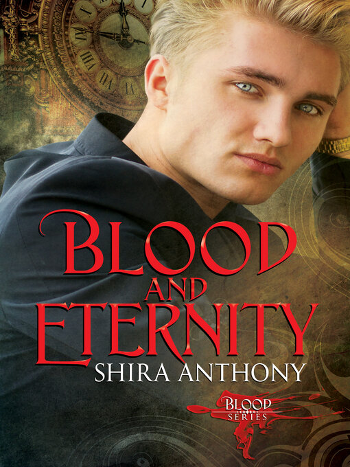Title details for Blood and Eternity by Shira Anthony - Available